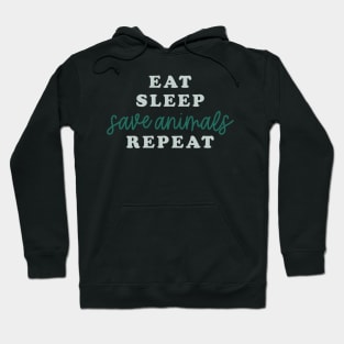 Eat Sleep Save Animals Repeat Hoodie